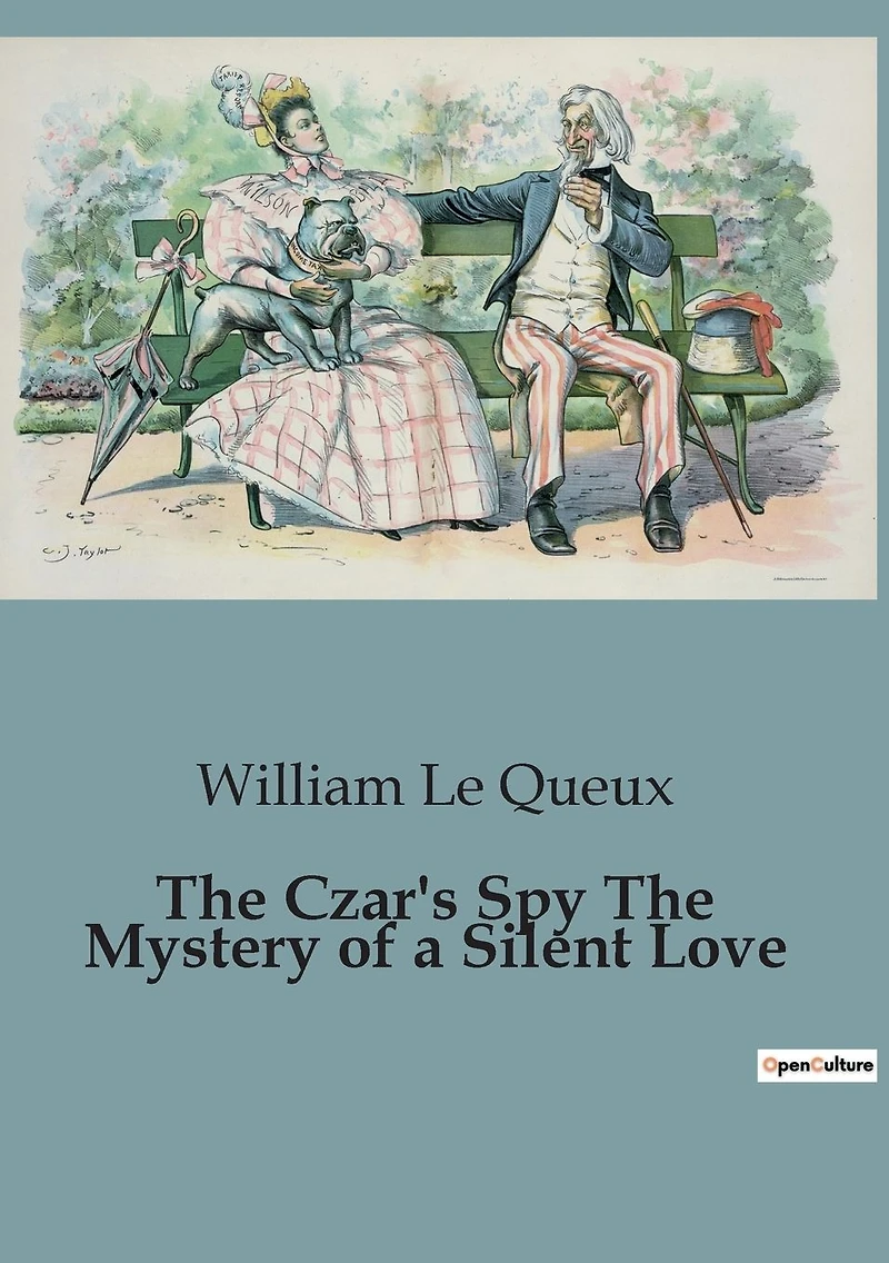 The Czar's Spy: Mystery of a Silent Love