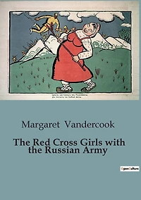 the Red Cross Girls With Russian Army