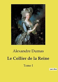 Le Collier de la Reine - Tome I (Les Mémoires d'un médecin)