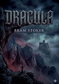 Dracula by Bram Stoker