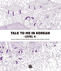 Talk To Me In Korean Level 4 (Downloadable Audio Files Included)