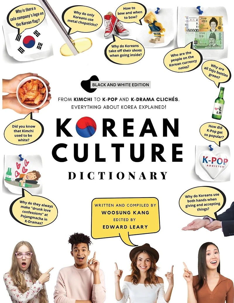 Korean Culture Dictionary: From Kimchi To K-Pop And K-Drama Clich�s. Everything About Korea Explained!