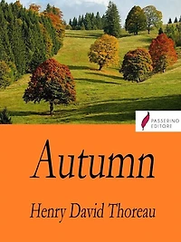Autumn: From the Journal of Henry David Thoreau