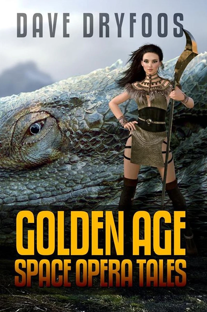 Dave Dryfoos: Golden Age Space Opera Tales