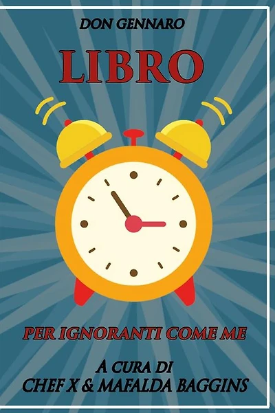 Don Gennaro. Libro per ignoranti come me a cura di chefX e Mafalda Baggins