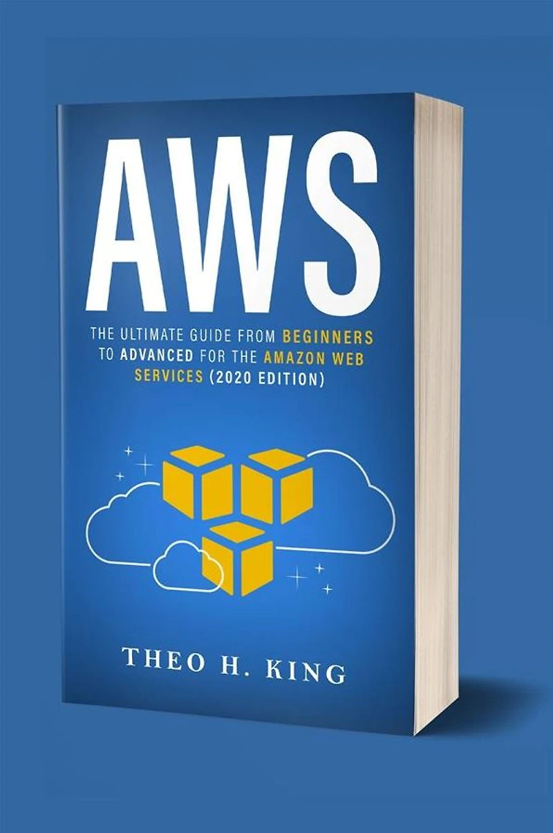 AWS: The Ultimate Guide From Beginners To Advanced For Amazon Web Services (2020 Edition)