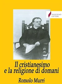 Il Cristianesimo e la religione di domani