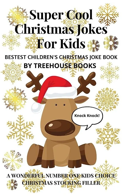 Super Cool Christmas Jokes for Kids: Bestest Children's Christmas Joke Book