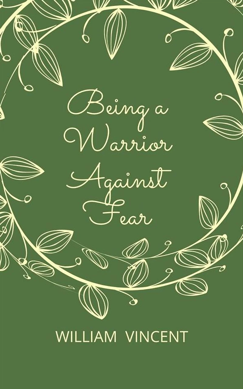 Being a Warrior Against Fear