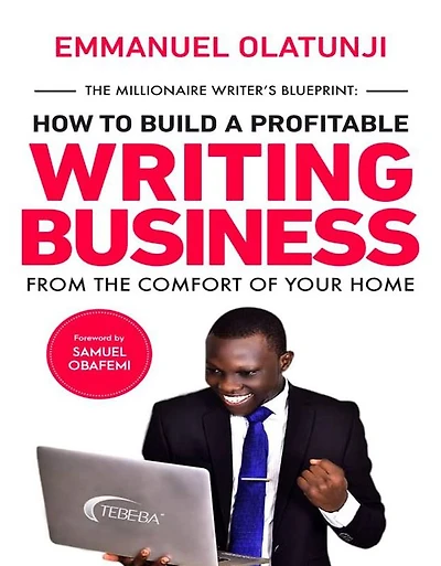 The Millioniare Writer's Blueprint: How to build a profitable writing business from the comfort of your home