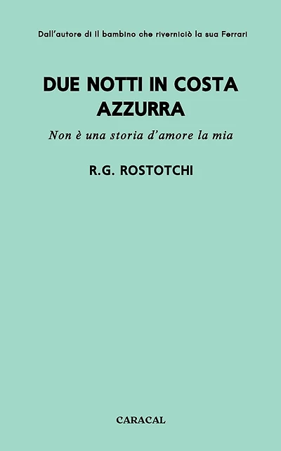 Due notti in Costa Azzurra: Non � una storia d'amore la mia