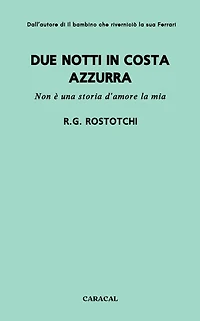 Due notti in Costa Azzurra: Non Ã¯Â¿Â½ una storia d'amore la mia
