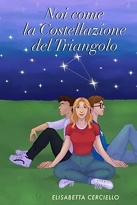 Noi come la Costellazione del Triangolo