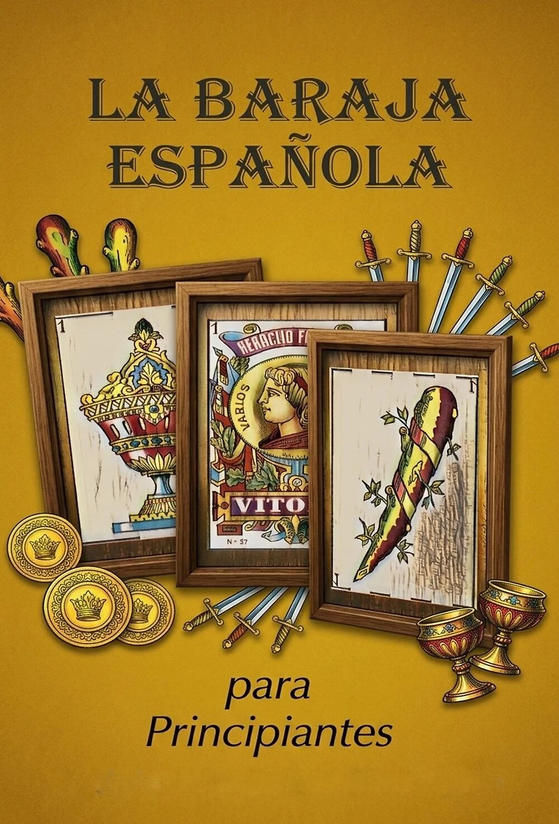 La Baraja Española: Para Principiates