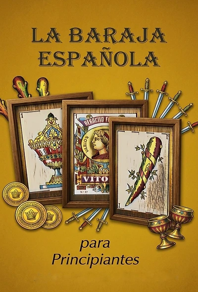 La Baraja Española: Para Principiates