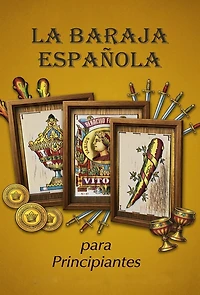 La Baraja Española: Para Principiates