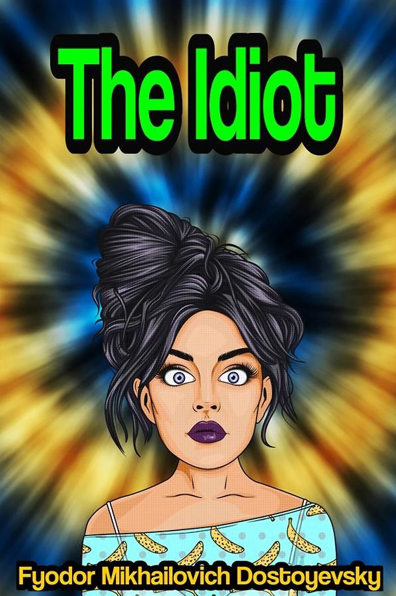 The Idiot