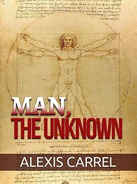 Man, the Unknown