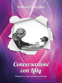 Conversazioni con Lilly: Dialoghi tra Anime in universi paralleli