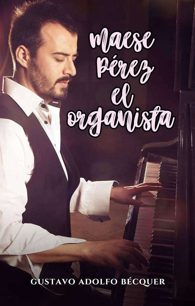 Maese Pérez el organista