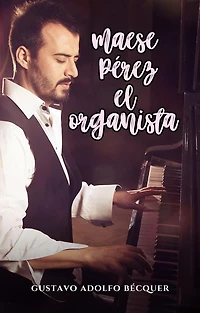 Maese Pérez el organista