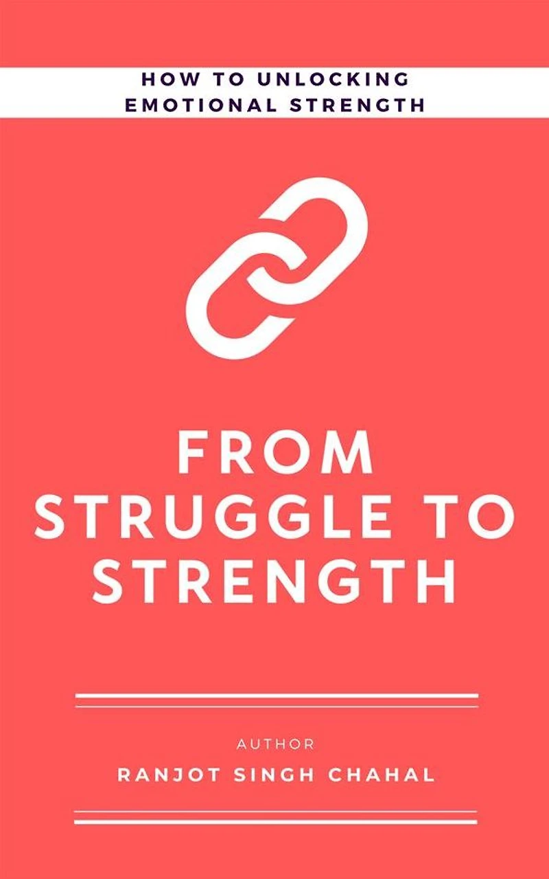 From Struggle to Strength: How Unlocking Emotional Strength