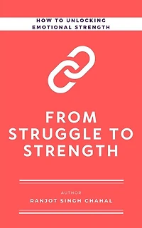 From Struggle to Strength: How Unlocking Emotional Strength