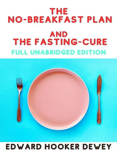 the No Breakfast Plan and Fasting-Cure