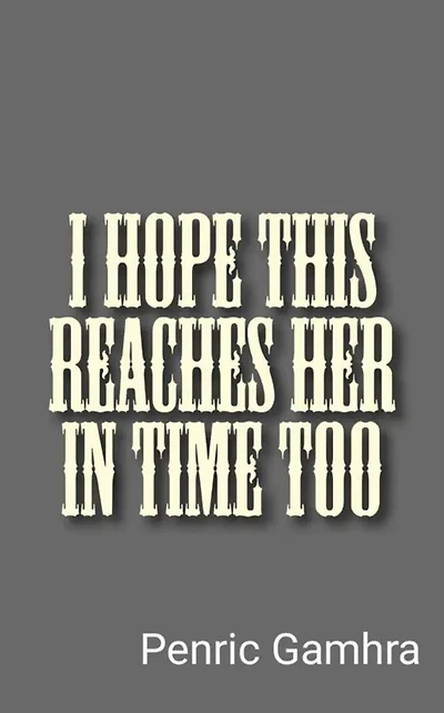 I hope this reaches her time too