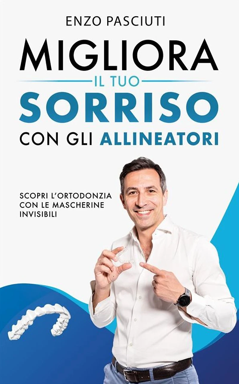 Migliora il tuo sorriso con gli allineatori: Scopri l'ortodonzia con le mascherine invisibili