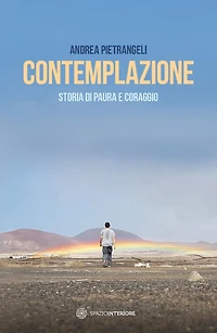 Contemplazione: Storia di paura e coraggio