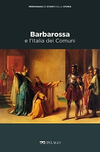Barbarossa e l'Italia dei Comuni
