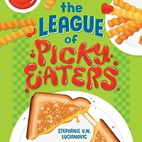 The League of Picky Eaters