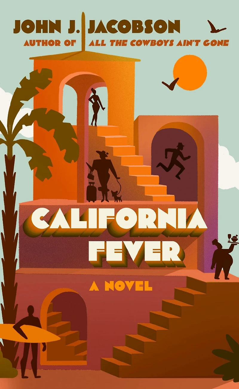 California Fever: A Novel