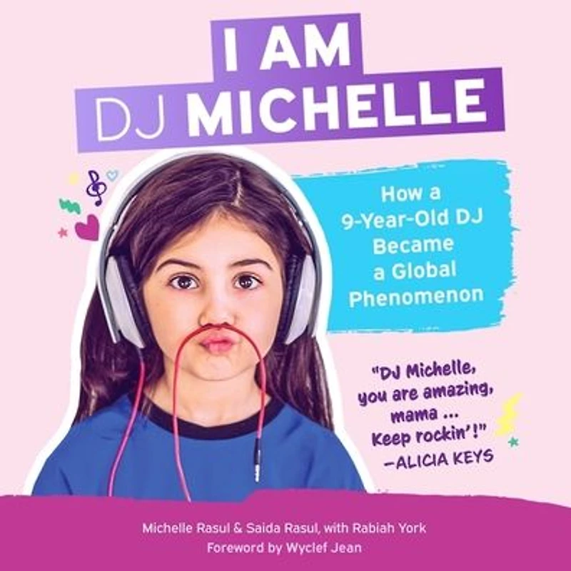 I Am DJ Michelle: How a Nine-Year-Old Became Global Phenomenon