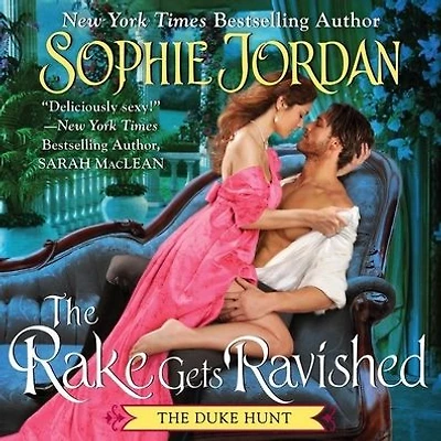 The Rake Gets Ravished (Duke Hunt Series #2)