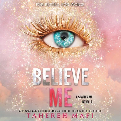 Believe Me (Shatter Novella)