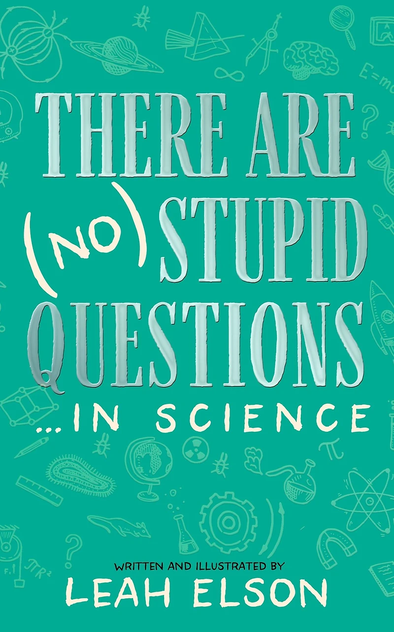 There Are (No) Stupid Questions . in Science