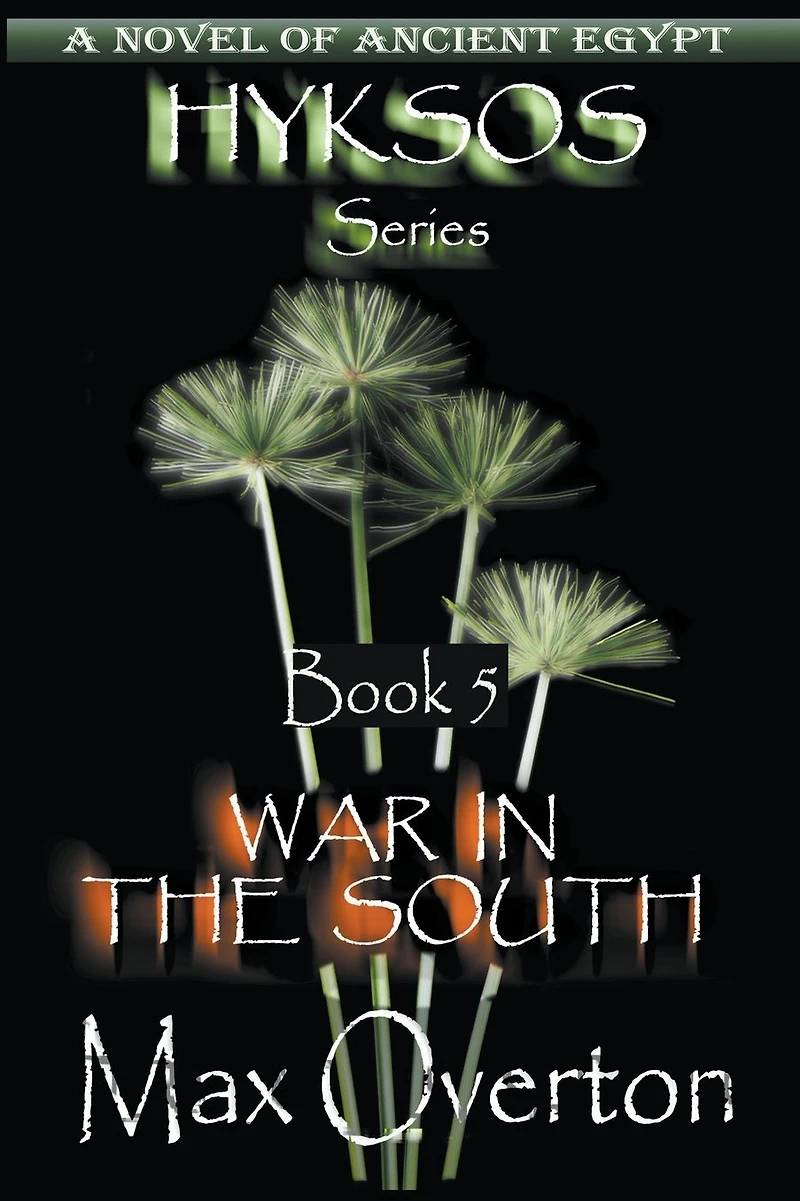 War the South (Hyksos, #5)
