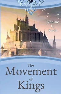 The Movement of Kings (Movement Crowns, #3)