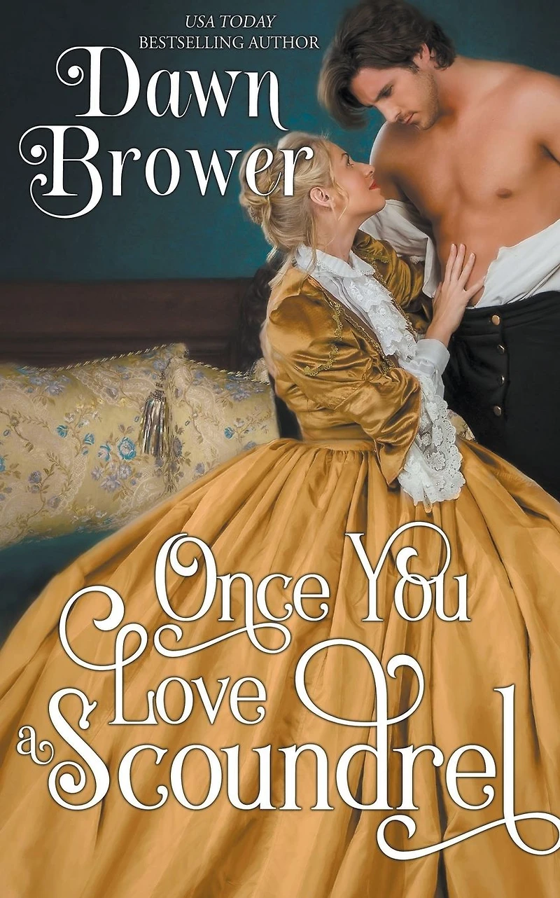 Once You Love a Scoundrel (Scandalous Gentlemen, #3)