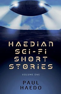 Haedian Sci-Fi Short Stories: Volume One