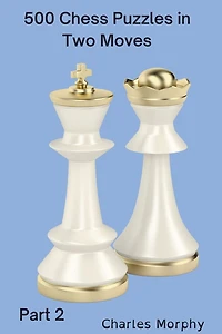 500 Chess Puzzles Two Moves, Part 2