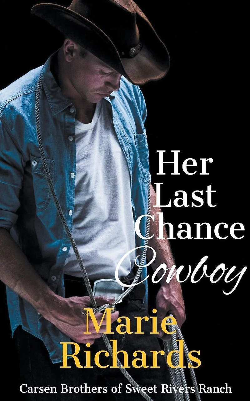 Her Last Chance Cowboy (Carsen Brothers Sweet Clean Western Romance, #5)