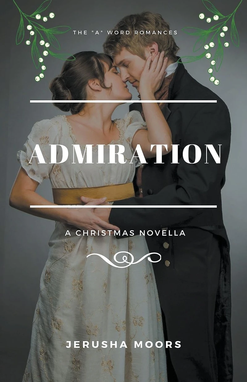 Admiration (The "A" Word Romances, #3)
