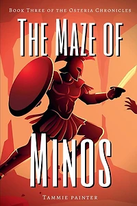 the Maze of Minos: Book Three Osteria Chronicles