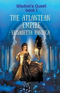 The Atlantean Empire (Wisdom's Quest, #1)