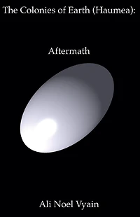 Aftermath (The Colonies of Earth Series, #13.8)