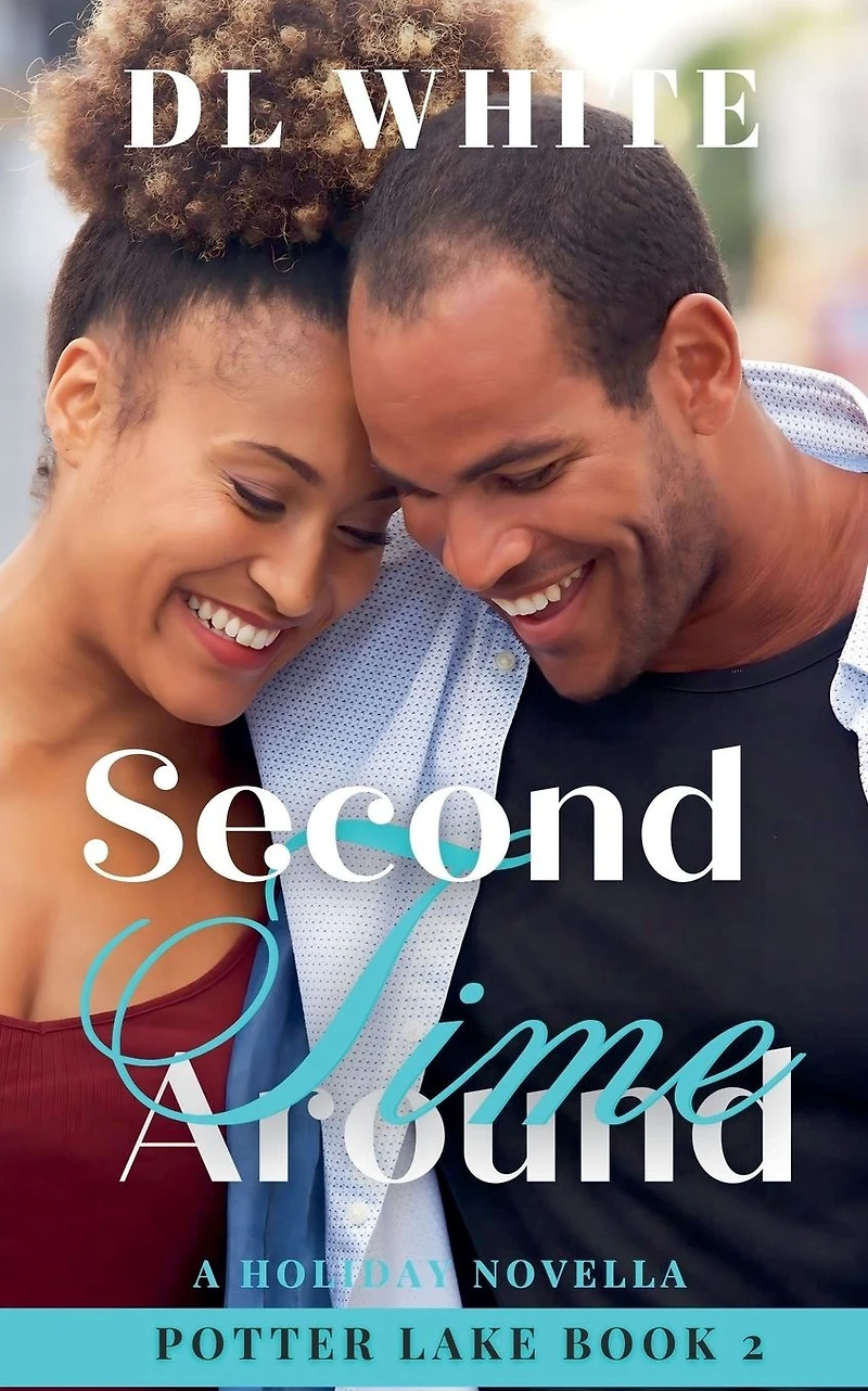 Second Time Around (Potter Lake, #2)