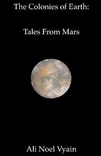 Tales From Mars (The Colonies of Earth Series, #3)